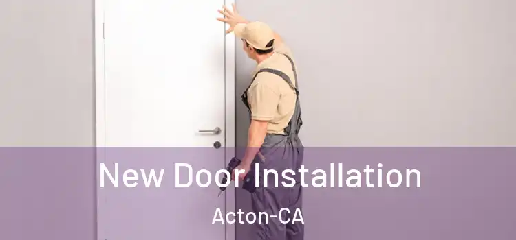  New Door Installation Acton-CA